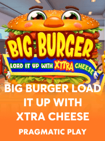 Big Burger Load it up with Xtra cheese